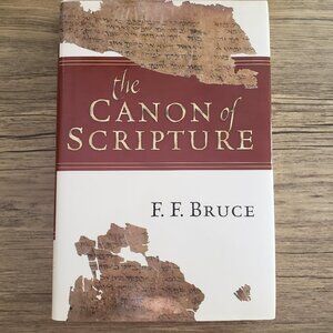 The Cannon of Scripture by F.F. Bruce
